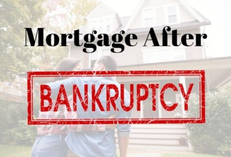 Everything you Need to Know About Buying a Home After Bankruptcy 