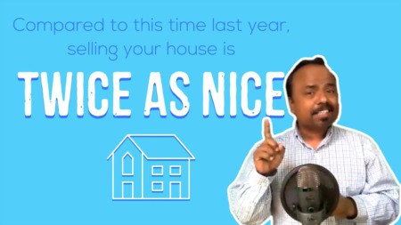 Selling Your House Is Twice as Nice.