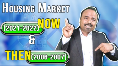 Comparing Housing Market NOW (2021/2022) vs. THEN (2006/2007)