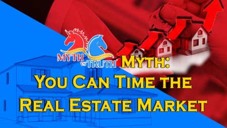Myth: You can time Real Estate