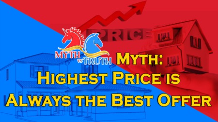 Myth: The Highest Price is Always the Best Offer