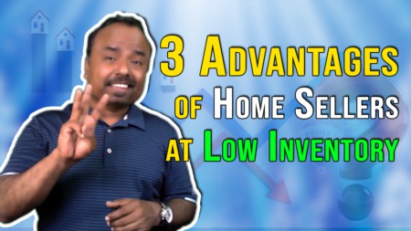 3 Advantages of Home Sellers at Low Inventory