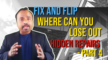 Fix and Flip - Where can you lose out? Hidden Repairs.