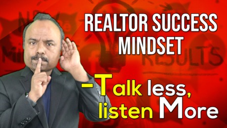 Realtor Success Mindset - Talk Less, Listen More