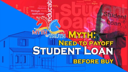 Myth: I have to pay off my student loan before, so I can buy a house.