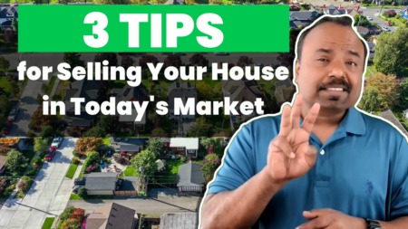 3 Tips for Selling Your House in Today's Market