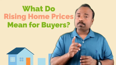 What Do Rising Home Prices Mean for Buyers?