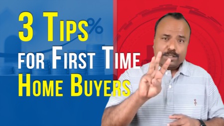 3 tips for the First Time Home Buyers