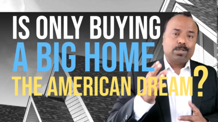 Is only buying a big home the American Dream?