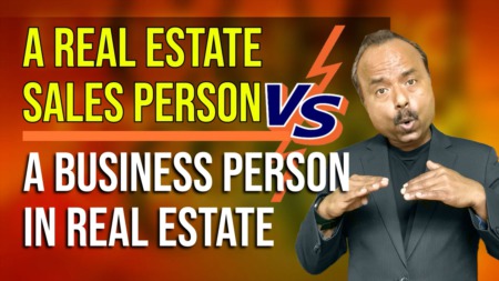 What’s the difference between being a Real Estate Salesperson and a Business Person in Real Estate?