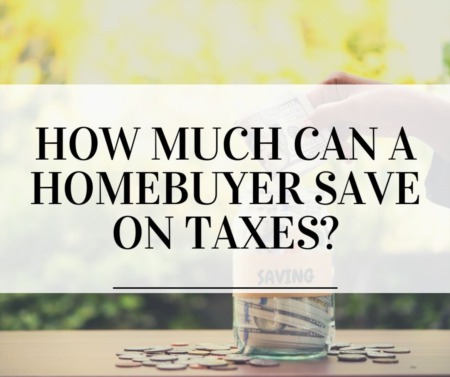 How Much can a Homebuyer Save on Taxes?
