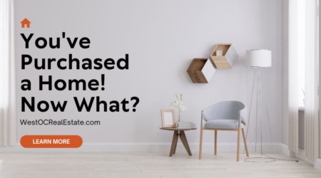 You've Purchased a Home! Now What?