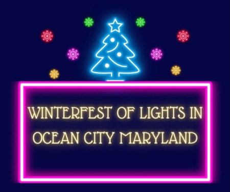 Winterfest of Lights in Ocean City Maryland