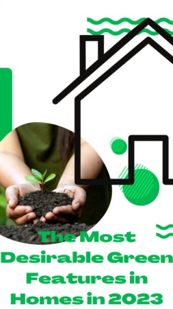 The Most Desirable Green Features in Homes in 2023