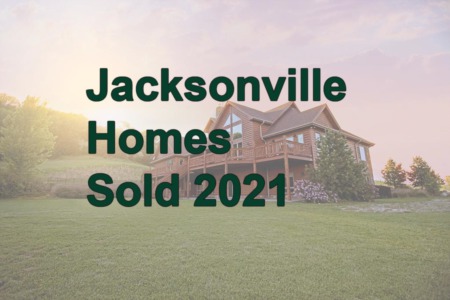 Jacksonville Homes Sold 2021