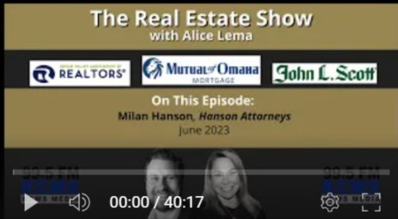 Real Estate Show with Milan Hanson Estate Attorney