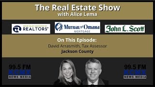Real Estate Show with David Arrasmith Jackson County Tax Assessor 