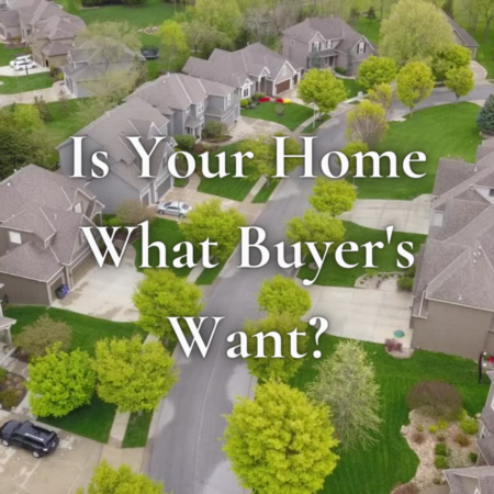 Does Your Home Have What Buyers Want?