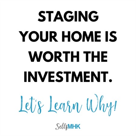 Staging Your Home is Worth the Investment