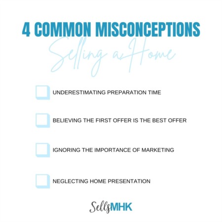 4 Common Misconceptions: Selling a Home
