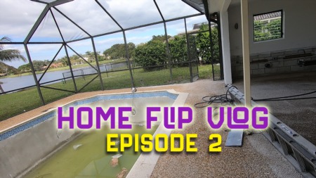 Flipping A Home In Coral Springs FL - [VLOG Ep 2]