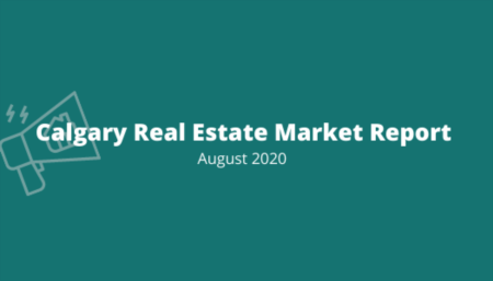 Calgary Market Report: August 2020
