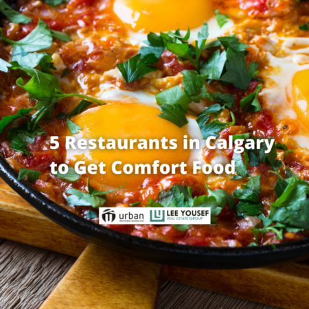 5 Restaurants in Calgary to Get Comfort Food