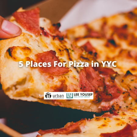 5 Places to Get the Best Pizza in YYC