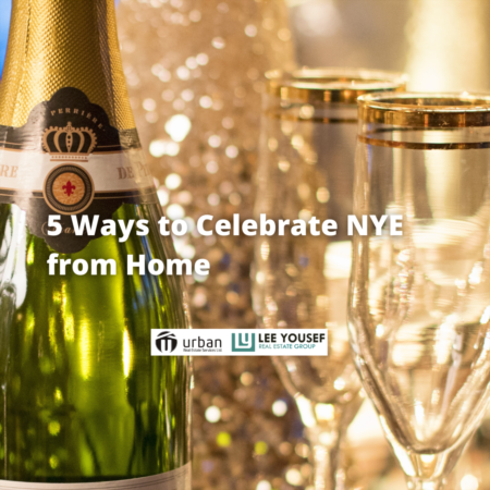 5 Ways to Celebrate NYE from Home