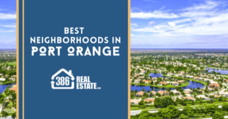 Where to Live in Port Orange: 8 Most Popular Neighborhoods