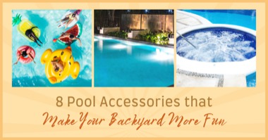 8 Pool Accessories That Make Your Backyard More Fun