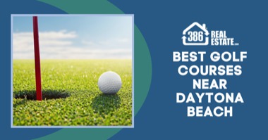 8 Best Golf Courses in the Daytona Beach Area: Golf Communities Near Daytona Beach