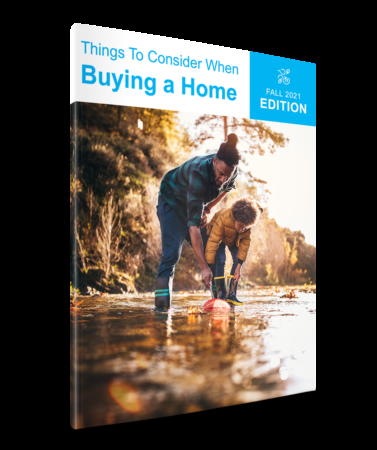 Things To Consider When Buying a Home | Fall 2021