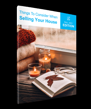 Things To Consider When Selling Your House | Fall 2021