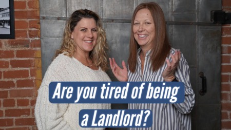 Are You Tired of Being a Landlord?