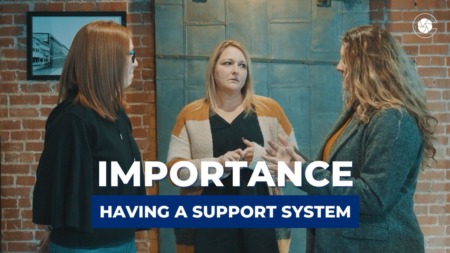 Importance of Having a Support System