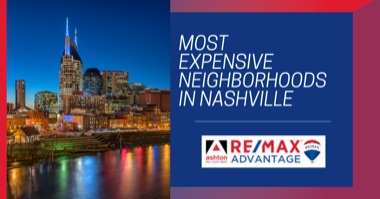 Music City's Most Luxurious: Top 7 Expensive Neighborhoods in Nashville