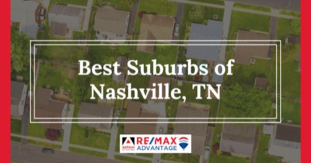 7 Best Nashville Suburbs: Where to Live in Towns Near Music City