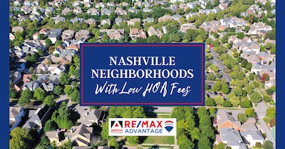 7 Nashville Neighborhoods With Low HOA Fees: Enjoy HOA Benefits at a Lower Cost