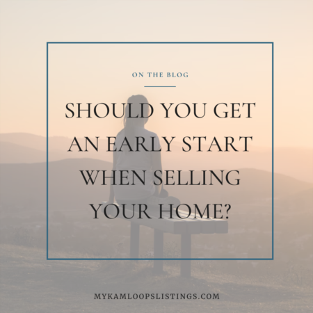 Getting an Early Start on Selling your Home