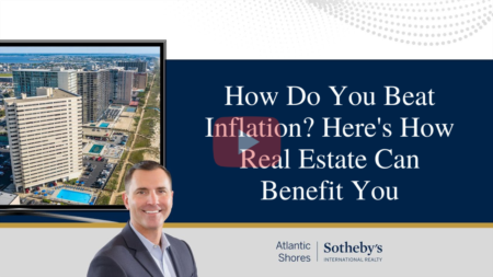 How Do You Beat Inflation? Here’s How Real Estate Will Benefit You