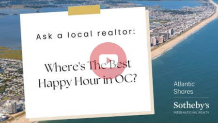 Ask a Local Realtor: Where's the Best Happy Hour in Ocean City?