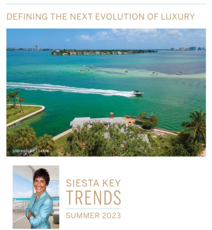 Siesta Key Luxury Real Estate Trends | Summer 2023