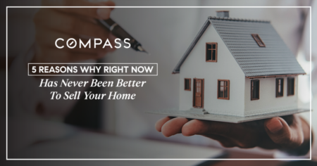 5 Reasons Why RIGHT NOW Has Never Been Better To Sell Your Home