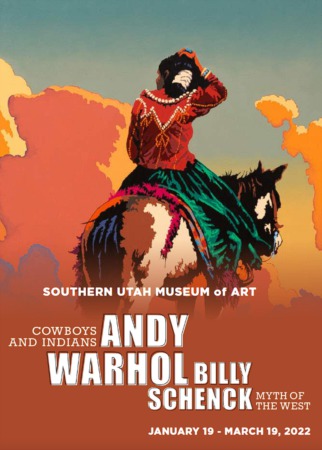 Southern Utah Museum of Art: Andy Warhol & Billy Schenck
