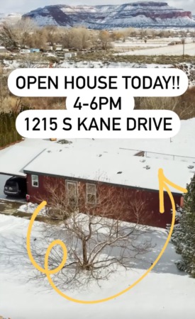 Open House TODAY 4-6pm 1215 S Kane Drive in Kanab