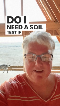 Soil Test? Who needs one?