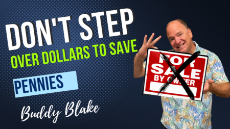 Don't Step Over Dollars To Save Pennies