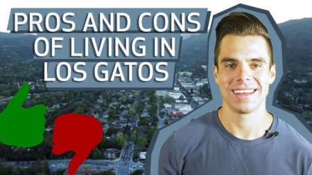 Pros and Cons of Living in Los Gatos | 2021