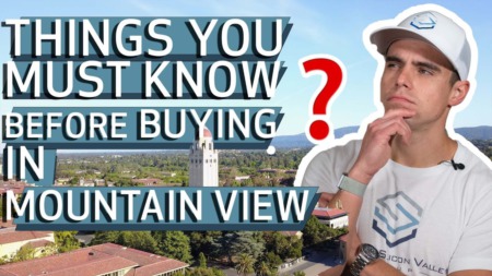 What to Know BEFORE Buying a Home in Mountain View, California